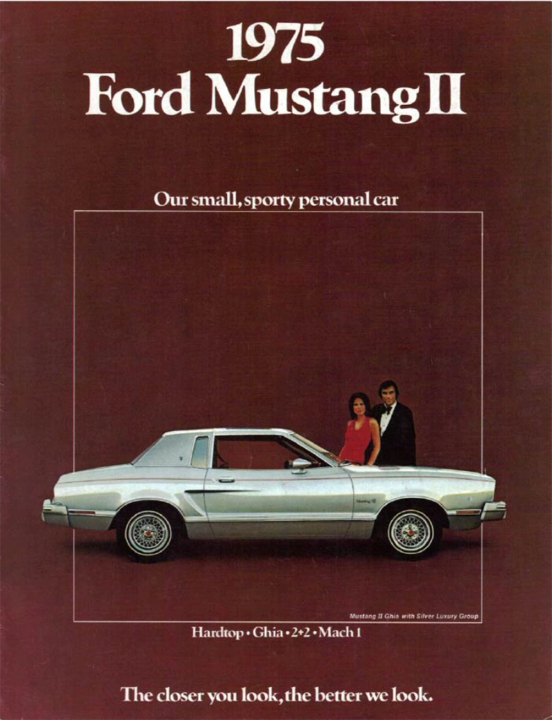 1975 Ford Mustang vintage auto ad; The closer you look, the better we look.
